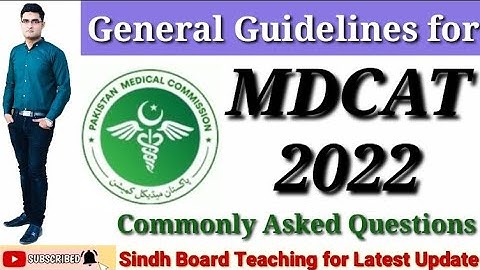 General Guidelines for MDCAT 2022 By Dr Ali Asghar