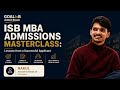 ISB MBA Admissions Lessons from a Successful Applicant