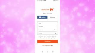 How To Sign Up For Wattpad Account From Mobile | Updated Version 2020