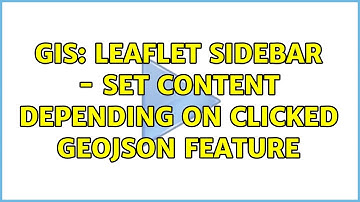 GIS: Leaflet Sidebar - set content depending on clicked GeoJSON feature (2 Solutions!!)
