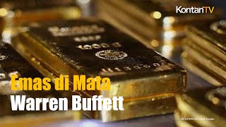 Warren Buffett Sebut Emas Tidak Banyak Berguna, Mengapa Demikian?