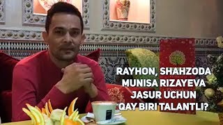Rayhon Shahzoda Munisa Rizayeva Jasur Uchun Qay Biri Talantli?