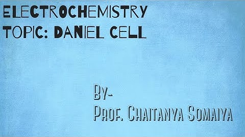 Daniel Cell | ELECTROCHEMISTRY | Class 12th