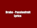 Drake - Passionfruit Lyrics