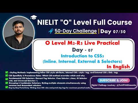 O Level M2-R5 Live Practical | Day 07: Introduction to CSS3 (Inline, Internal, External & Selectors)