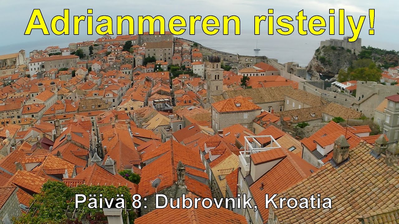 Adrianmeren risteily! Päivä 8: Dubrovnik, Kroatia