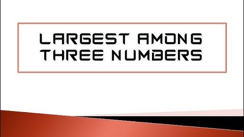 Largest Among Three Numbers || C Programming || Tutorial