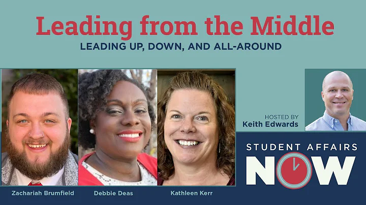 Leading from the Middle: Leading Up, Down, and All...