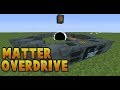Matter Overdrive 1.7.10 Revisited 1/3 (Tutorial)