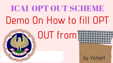 ICAI Opt Out Scheme   Demo on How to Fill Form | How to OPT-OUT fill from