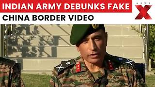 Indian Army Debunks Fake Video Claiming China Captured Arunachal Pradesh Areas | NewsX