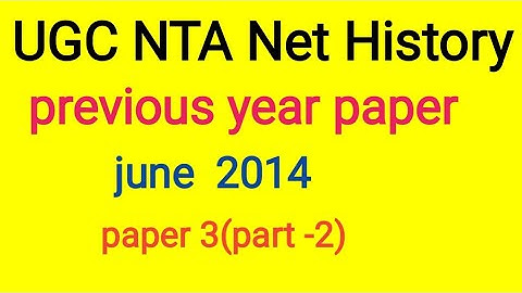 Ugc net History june 2014 paper-3 part-2