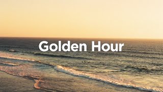 Golden Hour 🌞 Chill Music Mix 🌊