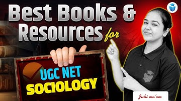 Best Books & Resources for UGC NET Sociology | UGC NET Best Study Material | Juhi Mam