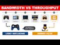 What is Bandwidth vs Throughput?