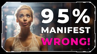 Top MANIFESTATION Expert Reveals Why 95 Percent of People Get it WRONG