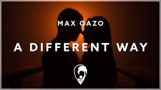 Max Oazo - A Different Way