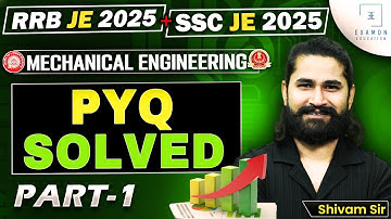 RRB JE 2025/SSC JE 2025 | Mechanical Engineering PYQ Solved #1 | Shivam Sir