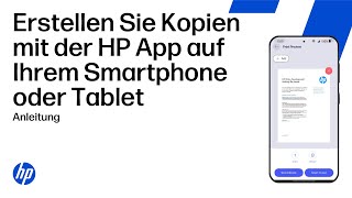 Kopieren von Dokumenten und Fotos mit Ihrem Smartphone oder Tablet mithilfe der HP App | HP Drucker