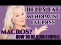 Help im confused  macros  menopause fat loss  how to menopauseweightloss