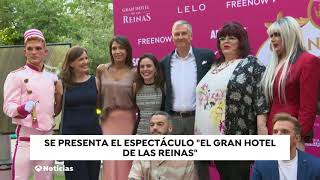 Presentacion del espectáculo  El gran hotel de las Reinas - Antena 3 Noticias 2