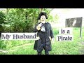 MY HUSBAND BECOMES A PIRATE | Renaissance Festival 2019