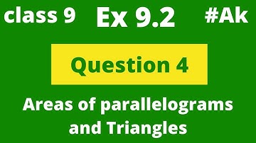 #6 Ex 9.2 class 9 Q4 Maths chapter 9 Area of Parallelograms and Triangles by Ak Yadav | Akstudy 1024
