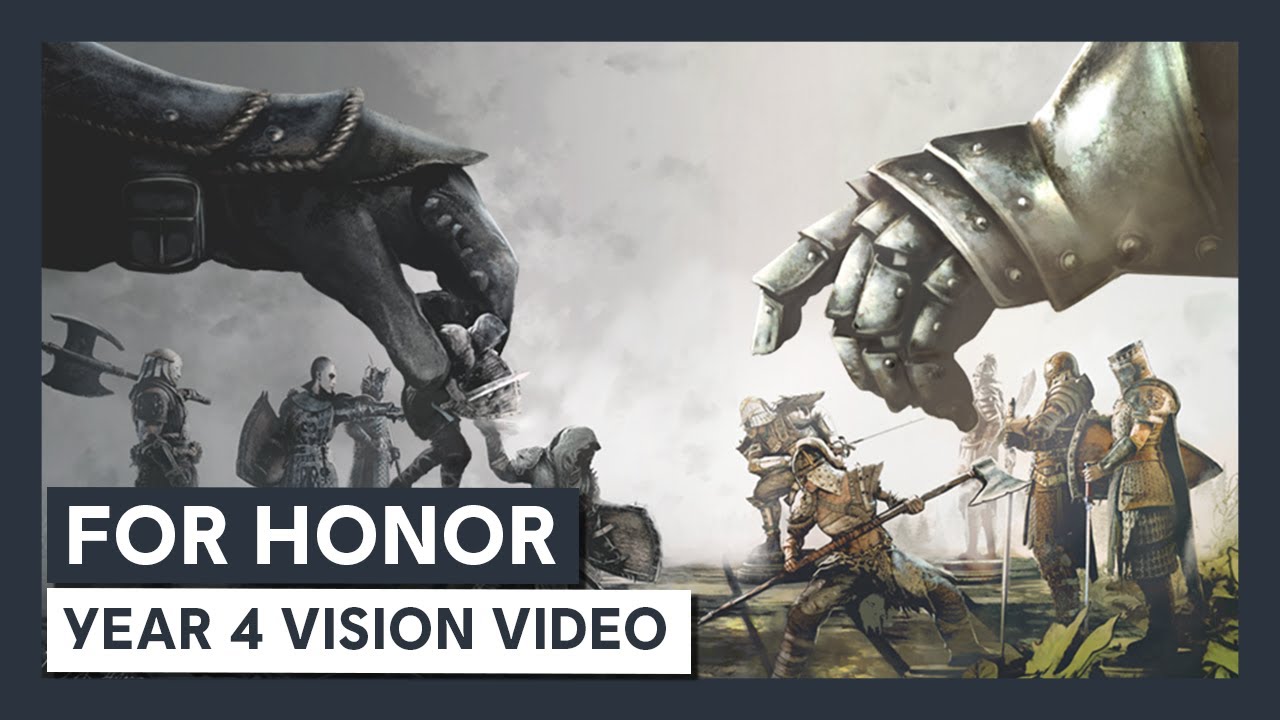 For Honor - Year 4 Vision Video