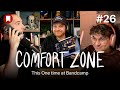 Comfort Zone, Episode 26: This One Time at Bandcamp