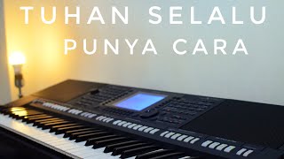 Tuhan selalu punya cara (piano cover)