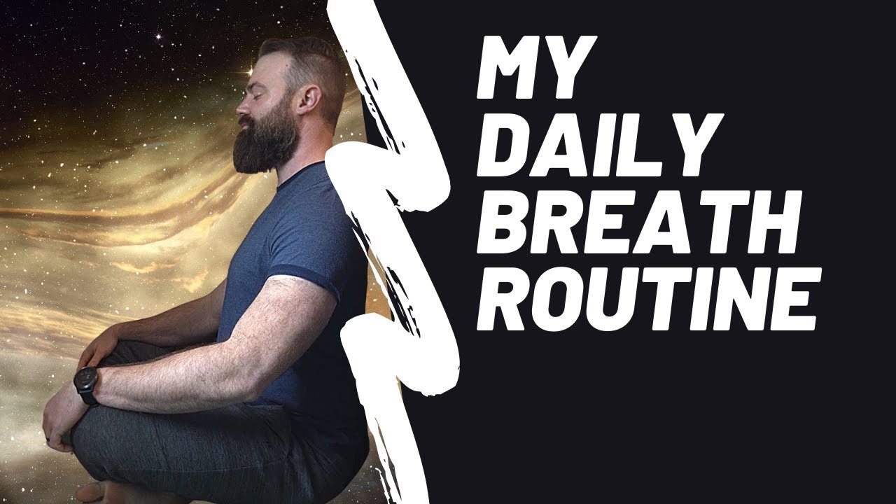 Breathwork My Daily Routine YouTube