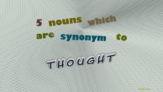 Thought - 6 Nouns Synonym Of Thought Sentence Examples