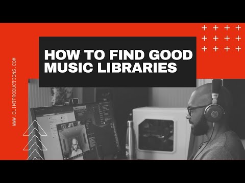 How To Find Good Music Libraries
