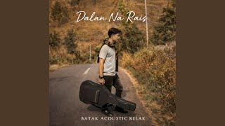 Download lagu DALAN NA RAIS