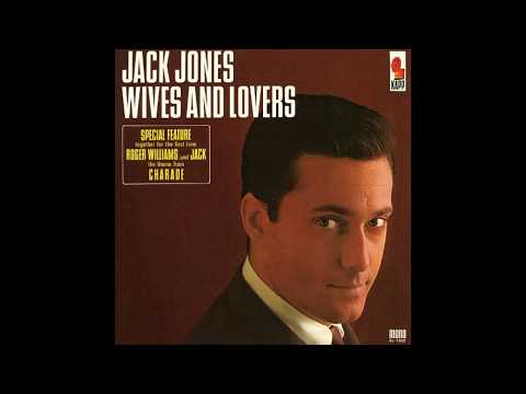 Jack Jones - Wives And Lovers - 1963