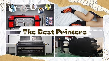 The Best Printers/[Socks Printer,DTF Printer,UV Printer,Location Printer]