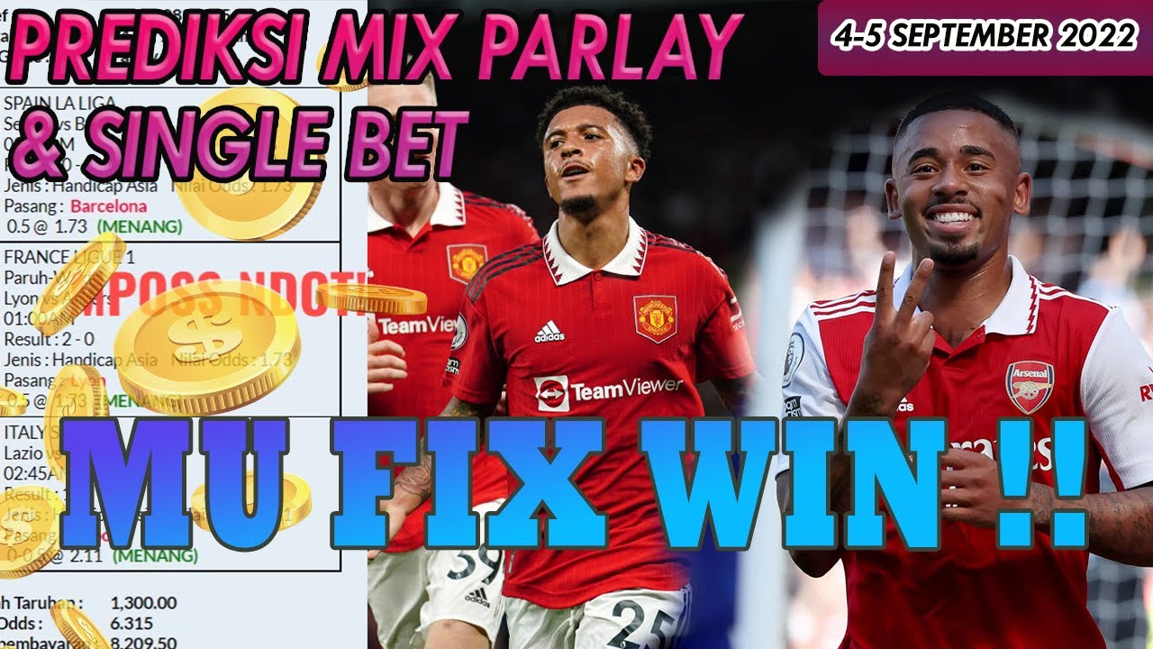 PREDIKSI PARLAY HARI INI PREDIKSI BOLA AKURAT 4 5 SEPTEMBER 2022 