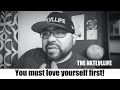 You must love yourself first
