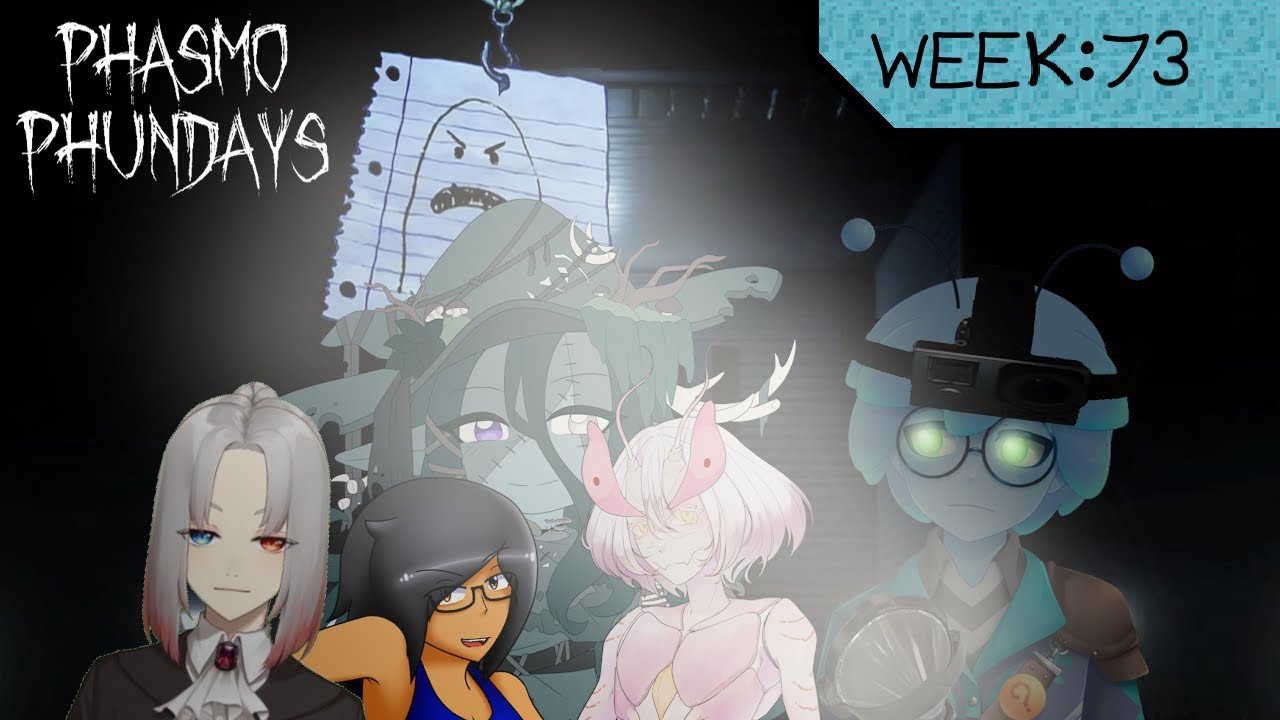 [Slimechemist - Lukka] Phasmo Phundays - Week 73 (w/ Sleepy, Lunar ...