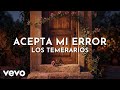 Los Temerarios - Acepta Mi Error (Visualizer)
