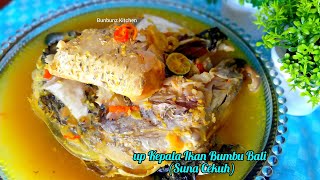 Sup Kepala Ikan Bumbu Bali suna Cekuh Gurih Enak Cocok Buat Yang Kangen Liburan Ke Bali 
