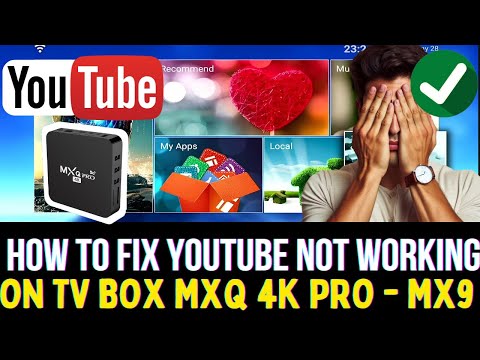 How to Fix YouTube Not Working on MXQ PRO 4K TV