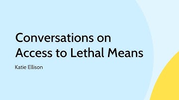 Conversations on Access to Lethal Means – RVRC – Katie Ellison