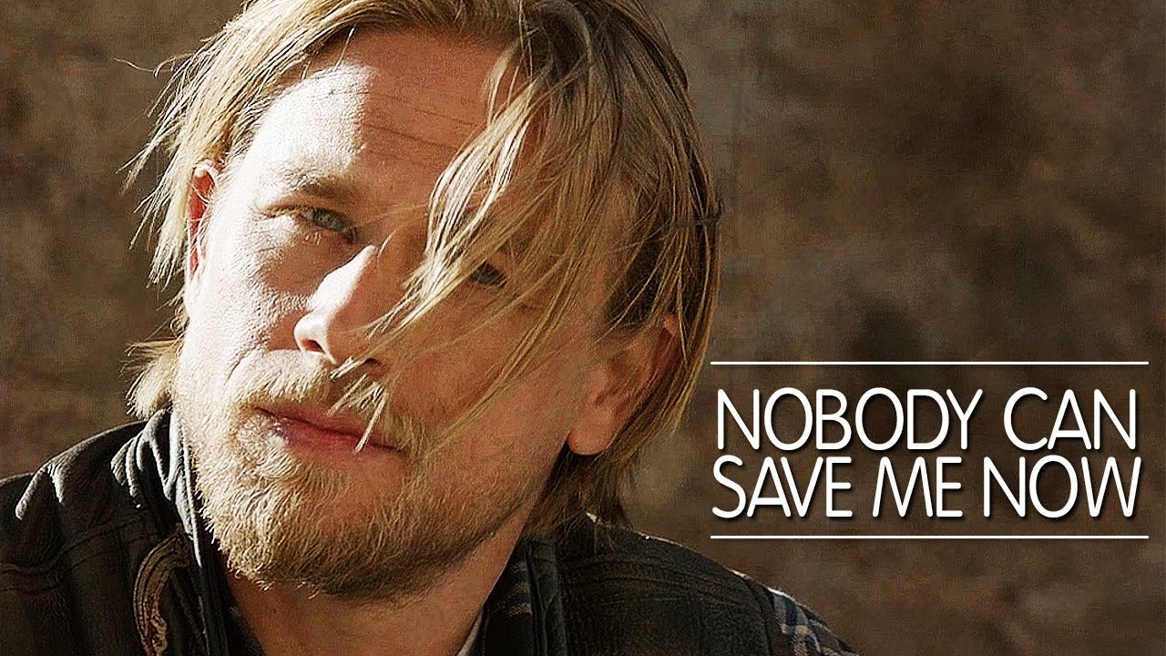 Sons of Anarchy || Nobody Can Save Me Now