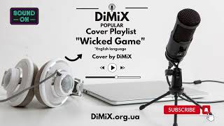 Wicked Game - Chris Isaak - Cover by DiMiX