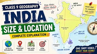 India Size & Location Full Chapter in One Shot 🔥 | Class 9 Geography NCERT Explained Easy