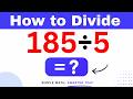 185÷5 Divide 185 by 5 (Long division Method)