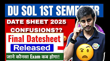 DATESHEET  CONFUSION | EXAM CLASH| MISSING SUBJECT| DU SOL AND NCWEB FINAL DATESHEET OUT 2025-26 🔥