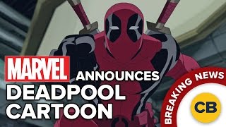 BREAKING: Marvel Announces Deadpool Cartoon