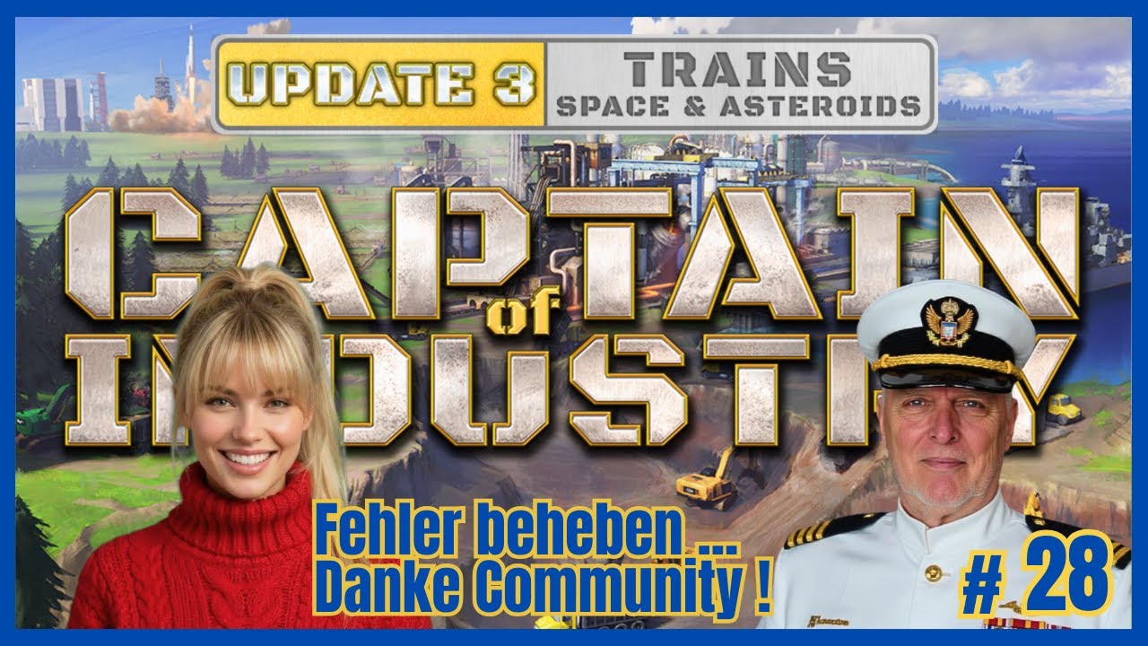 Captain of Industry Update 3 | Fehler beheben ... Dank an die Community | German # 28